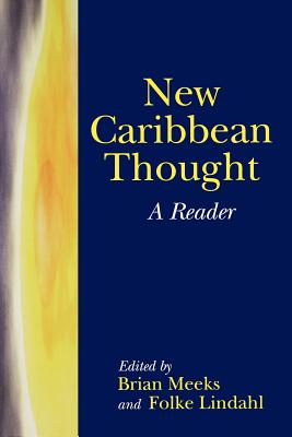 New Caribbean Thought: A Reader