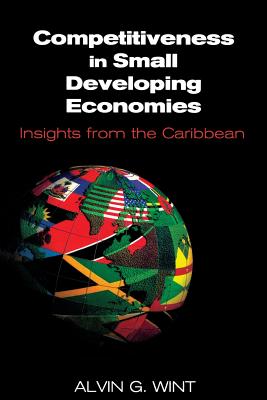 Competitiveness in Small Developing Economies: Insights from the Caribbean