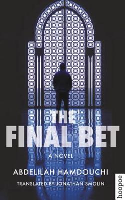 The Final Bet: A Novel (Hoopoe Fiction)