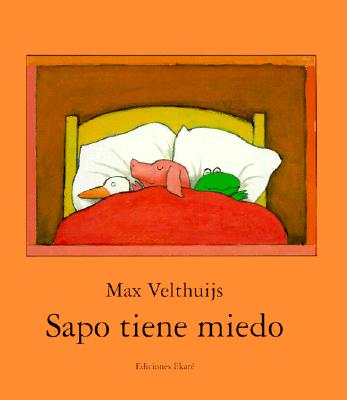 Sapo Tiene Miedo: Frog Is Frightened (Spanish Edition)