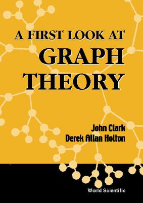 A First Look at Graph Theory