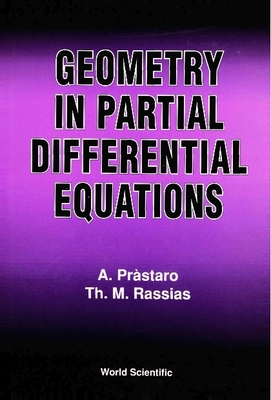 GEOMETRY IN PARTIAL DIFFERENTIAL EQUATIONS