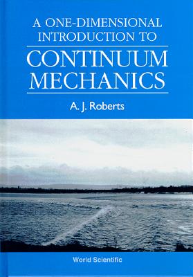 One-Dimensional Introduction To Continuum Mechanics, A
