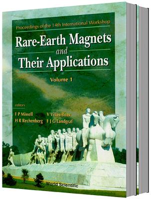 Proceedings of the 14th International Workshop: Rare-Earth Magnets and Their Applications: So Paulo, Brazil, 1-4 September 1996. Volume 1