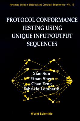 Image for Protocol Conformance Testing Using Unique Input/Output Sequences Protocol Conformance Testing Using Unique Input/Output Sequences
