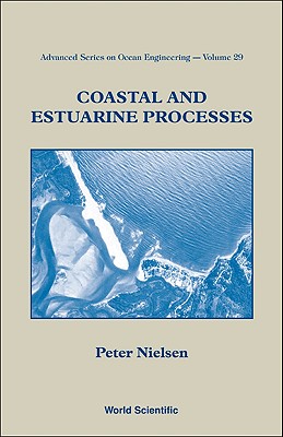COASTAL AND ESTUARINE PROCESSES (Advanced Ocean Engineering)