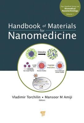 Handbook of Materials for Nanomedicine (Jenny Stanford Series on Biomedical Nanotechnology)