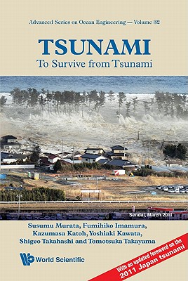 TSUNAMI: TO SURVIVE FROM TSUNAMI (Advanced Ocean Engineering)