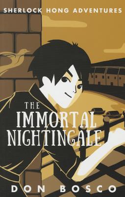 Sherlock Hong: The Immortal Nightingale (Volume 1) (Sherlock Hong Adventures (Volume 1))