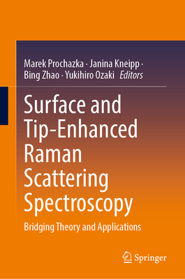 Surface- and Tip-Enhanced Raman Scattering Spectroscopy: Bridging Theory and Applications