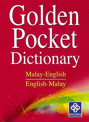 Golden Pocket Dictionary : Malay-English and English-Malay