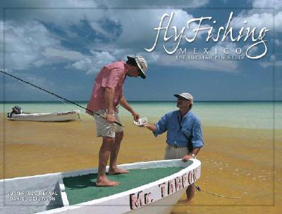 Fly Fishing Mexico, the Yucatan Peninsula