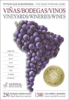 Image for Vineyards, Wineries & Wines of South America - 2004 In English & Spanish Vineyards, Wineries & Wines of South America - 2004 In English & Spanish