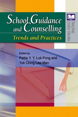 Image for School Guidance and Counselling: Trends and Practices (Hong Kong Teacher Education)