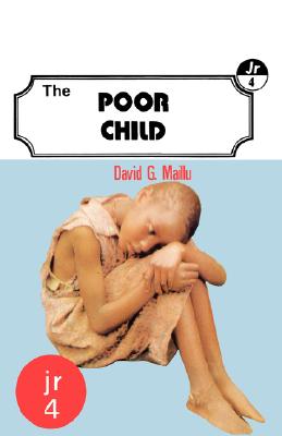 The Poor Child (Poets of Africa Series, 13)