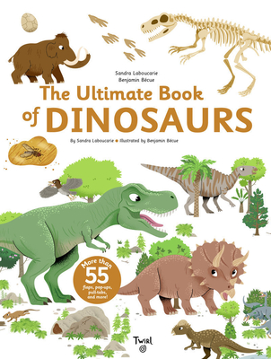 Ultimate Book of Dinosaurs and Other Prehistoric Creatures