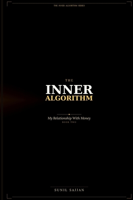The Inner Algorithm: My Relationship With Money
