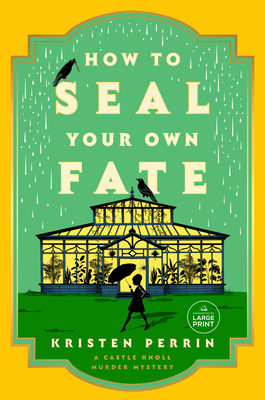 How To Seal Your Own Fate - Large Print Edition