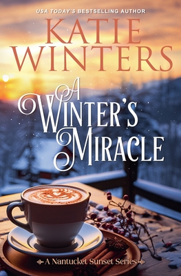 A Winter's Miracle: The Nantucket Sunset Series