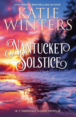 Nantucket Solstice: The Nantucket Sunset Series