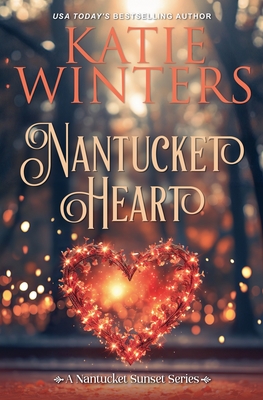 Nantucket Heart: The Nantucket Sunset Series