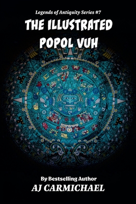 Illustrated Popol Vuh