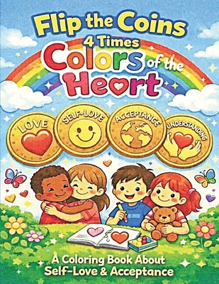 Flip the Coins 4 Times: Colors of the Heart