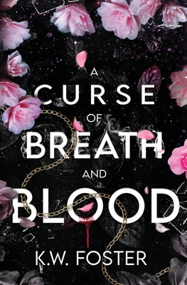Curse of Breath and Blood: A Fantasy Romance Novel