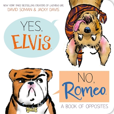 Yes, Elvis. No, Romeo.
