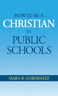 How to be a Christian in Public Schools