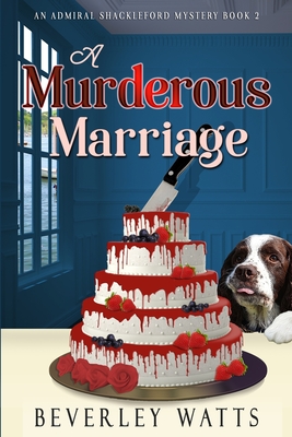Murderous Marriage: A Cozy Mystery