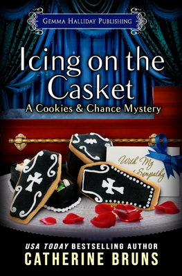 Icing On The Casket: A Cookies & Chance Mystery