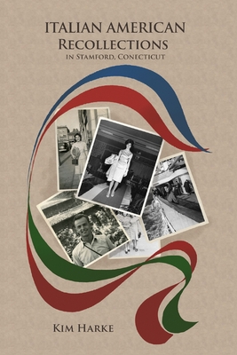 Image for Italian American Recollections in Stamford, Connecticut