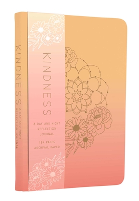 Kindness: A Day and Night Reflection Journal