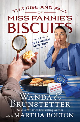 Rise and Fall of Miss Fannie's Biscuits: A Cozy Amish Mystery