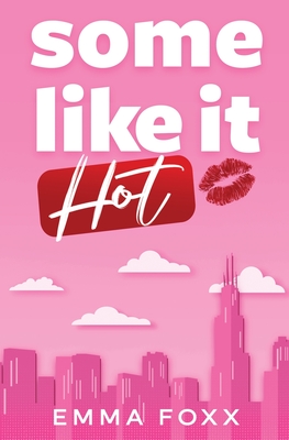 Some Like It Hot