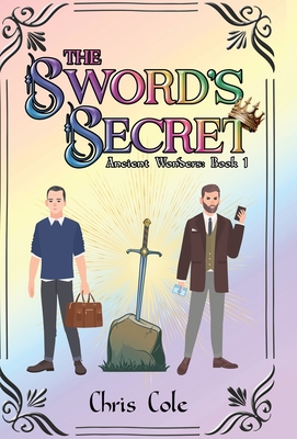 The Sword's Secret: Ancient Wonders: Book 1