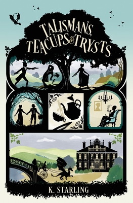 Talismans, Teacups, and Trysts